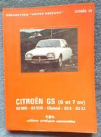 Citroën GS (6 et 7 cv) Editions pratiques automobiles 1976, Editions pratiques automo, Enlèvement ou Envoi, Comme neuf, Citroën