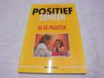 Positief denken in de praktijk|Stefaan De Wever 9073913098, Boeken, Psychologie, Gelezen, Ophalen of Verzenden, Zie beschrijving