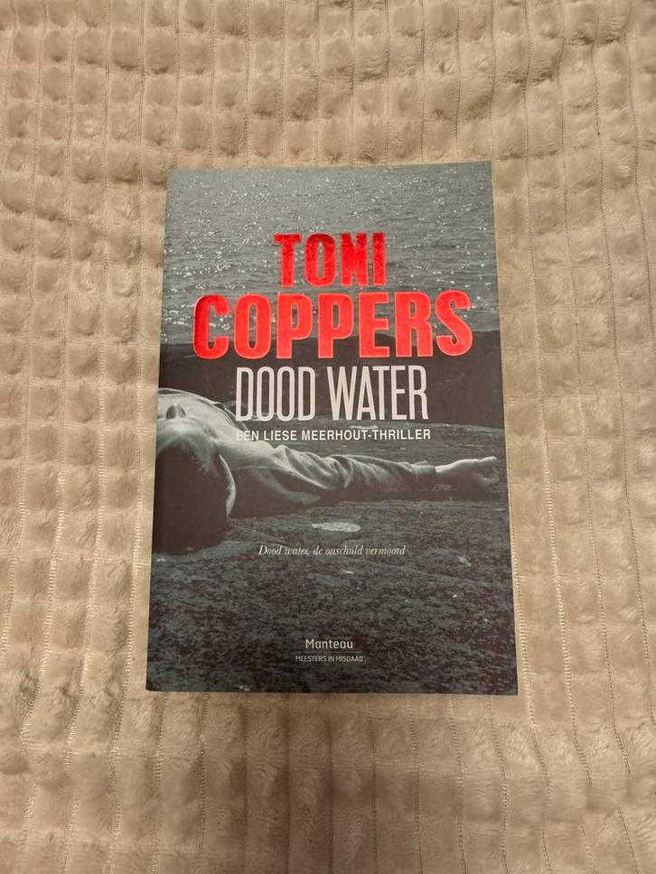 Toni Coppers - Dood water, Boeken, Thrillers, Verzenden