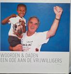 Woorden & Daden Een ode aan de vrijwilligers, Ophalen of Verzenden, Zo goed als nieuw