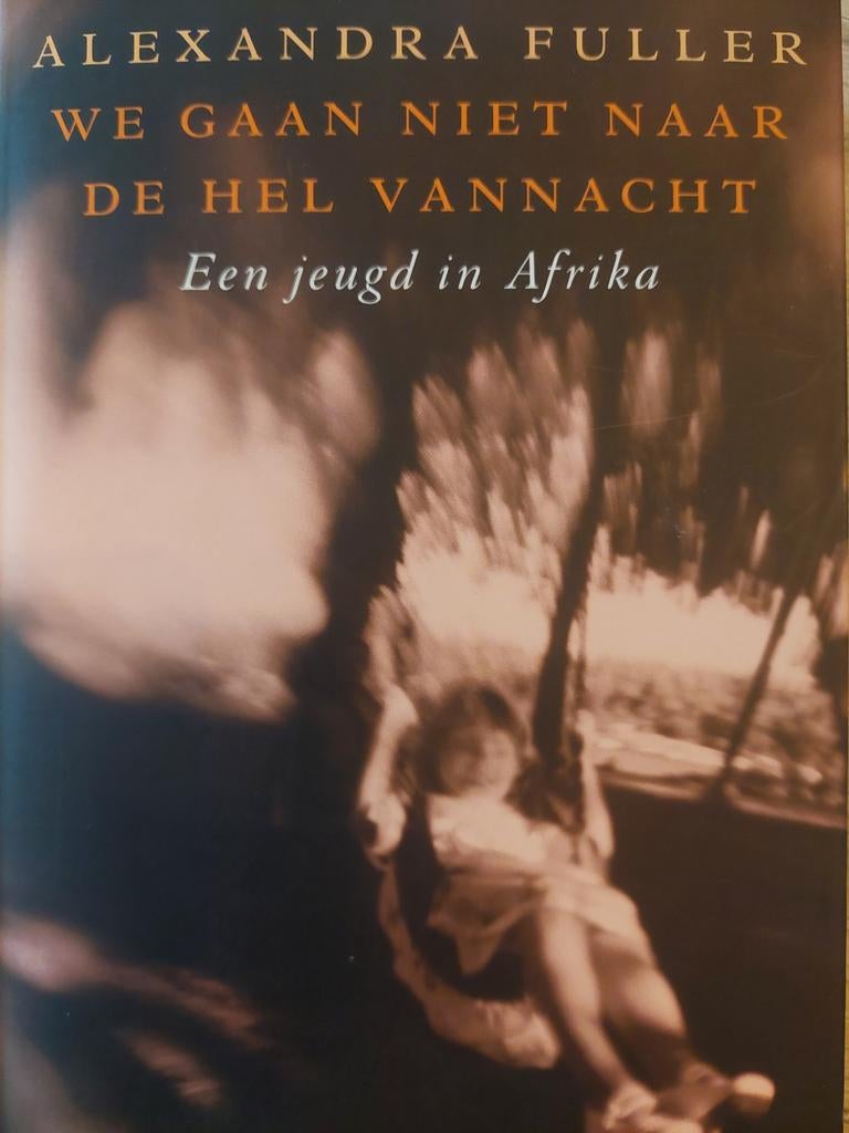 Alexandra Fuller - Nous n'irons pas en enfer ce soir, Enlèvement ou Envoi, Alexandra Fuller