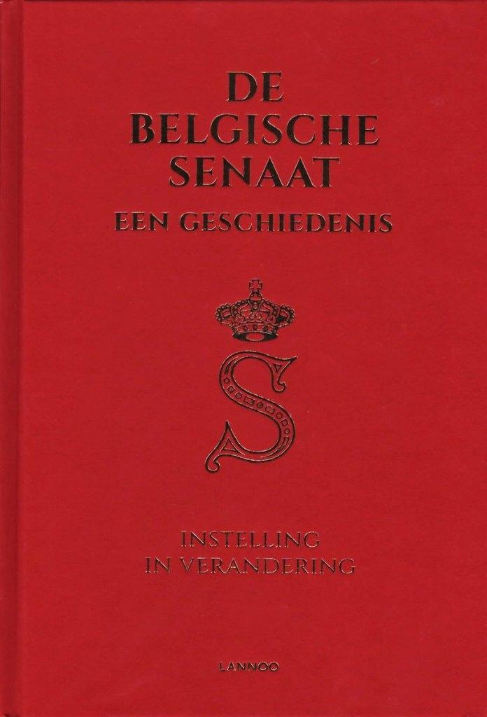 Boek De Belgische Senaat geschiedenis Instelling verandering, Boeken, Politiek en Maatschappij, Nieuw, Politiek en Staatkunde