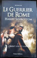 Harry Sidebottom - Le Guerrier de Rome T 1 : L'Orient à feu, Ophalen of Verzenden, Gelezen