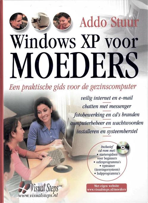 Windows XP voor moeders + cd-rom, Addo Stuur - 9789059053939, Livres, Informatique & Ordinateur, Comme neuf, Logiciel, Enlèvement ou Envoi