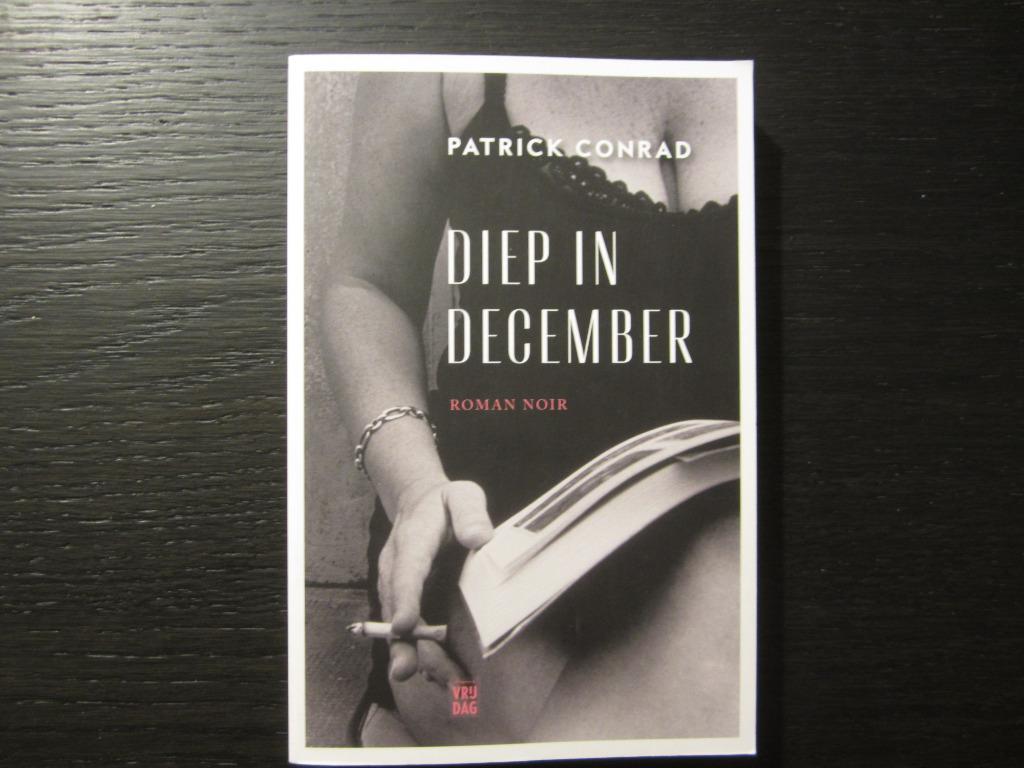 Diep in december  -Patrick Conrad-, Boeken, Thrillers, Ophalen of Verzenden