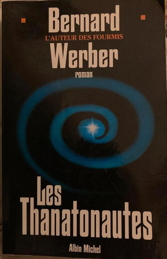 Bernard Werber - les thanatonautes, Livres, Science-fiction, Enlèvement ou Envoi