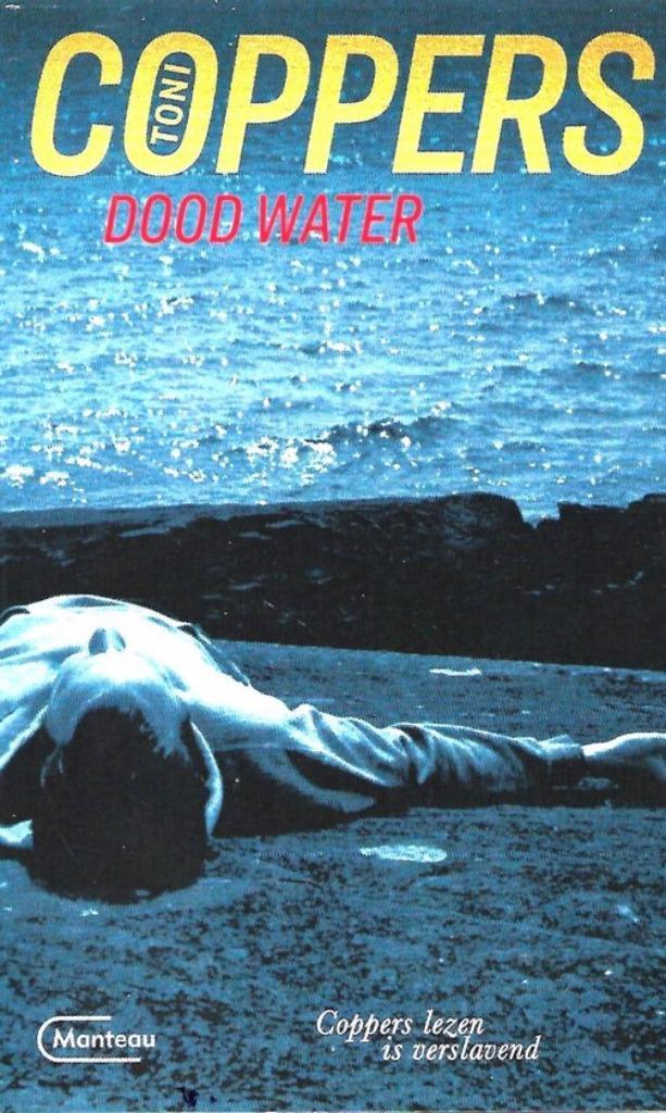 Te Koop Boek DOOD WATER Toni Coppers, Boeken, Thrillers, Zo goed als nieuw, België, Ophalen of Verzenden
