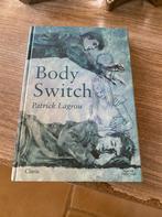 P. Lagrou - Body Switch, Livres, Livres pour enfants | Jeunesse | 13 ans et plus, Comme neuf, P. Lagrou, Enlèvement ou Envoi