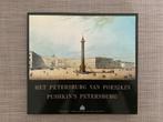 HET PETERSBURG VAN POESJKIN - PUSHKIN'S PETERSBURG In perfec, Livres, Art & Culture | Arts plastiques, Comme neuf, Enlèvement ou Envoi