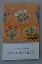ANNEKE KOESE-TAMMELING Handwerken PAPERBACK 3e dr 1968 112 b, Boeken, Hobby en Vrije tijd, Gelezen, Ophalen of Verzenden