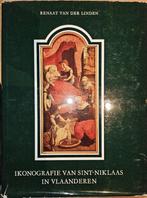 Ikonografie van Sint-Niklaas in Vlaanderen., Boeken, Kunst en Cultuur | Beeldend, Gelezen, Van Der Linden Renaat, Ophalen of Verzenden