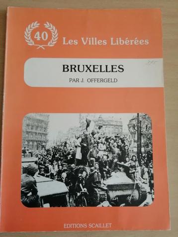 Les Villes Libérées : Bruxelles par Jacques Offergeld beschikbaar voor biedingen