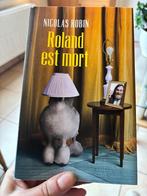 Roland est mort (Nicolas Robin), Ophalen of Verzenden, Zo goed als nieuw, Nicolas Robin