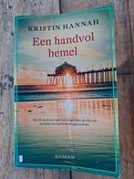 Een handvol hemel van Kristin hannah, Ophalen of Verzenden, Zo goed als nieuw