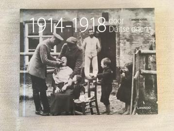 1914-1918 Door duitse ogen - Andre Gysels beschikbaar voor biedingen