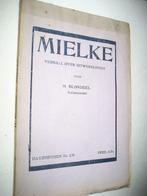 H. Blondeel - Mielke - Verhaal over uitwijkelingen., Antiek en Kunst, Antiek | Boeken en Manuscripten, Ophalen of Verzenden