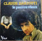 Claude Barzotti 45 T. Le pauvre vieux, CD & DVD, Comme neuf, Enlèvement ou Envoi