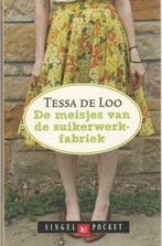 De Meisjes Van De Suikerwerkfabriek - Tessa de Loo, Boeken, Ophalen of Verzenden, Nieuw, Tessa de Loo