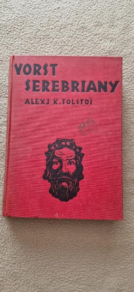 Vorst Serebriany - Alexj K.Tolstoi, Antiek en Kunst, Antiek | Boeken en Manuscripten, Ophalen of Verzenden