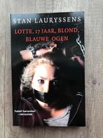 Stan Lauryssens - Lotte 17 jaar blond blauwe ogen, Livres, Policiers, Comme neuf, Enlèvement