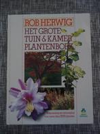 Het grote tuin en kamer plantenboek - Rob Herwig, Enlèvement ou Envoi, Comme neuf, Rob Herwig, Plantes d'intérieur