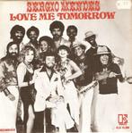 single Sergio Mendez - Love me tomorrow, Cd's en Dvd's, Vinyl Singles, Latin en Salsa, Ophalen of Verzenden, 7 inch, Zo goed als nieuw