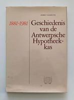 Geschiedenis v/d Antwerpsche Hypotheekkas An-Hyp  1881-1981, Boeken, Economie, Management en Marketing, Ophalen, Gelezen, Geld en Beleggen