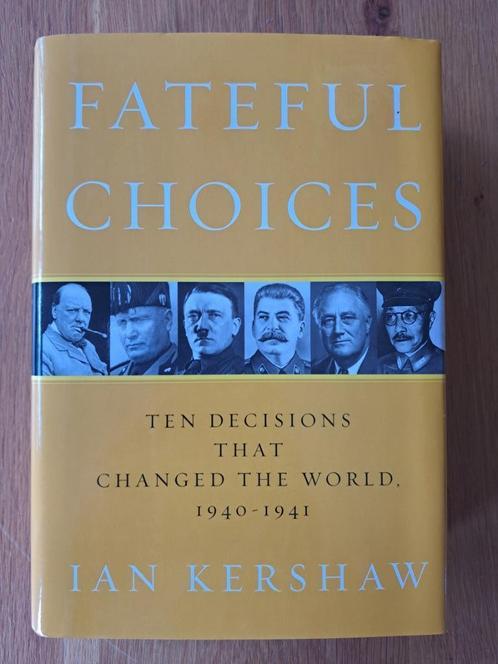 Ian Kerschaw - Fateful Choices, Boeken, Oorlog en Militair, Zo goed als nieuw, Algemeen, Ophalen of Verzenden