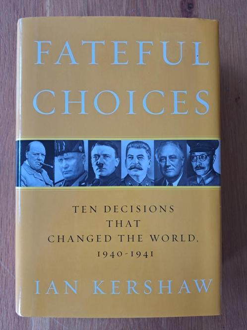 Ian Kerschaw - Fateful Choices, Livres, Guerre & Militaire, Comme neuf, Général, Enlèvement ou Envoi