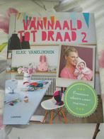 van naald tot draad 2, Ophalen of Verzenden, Zo goed als nieuw, Overige typen