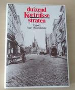Duizend Kortrijkse straten door Egied Van Hoonacker, Ophalen of Verzenden, Gelezen, Egied Van Hoonacker