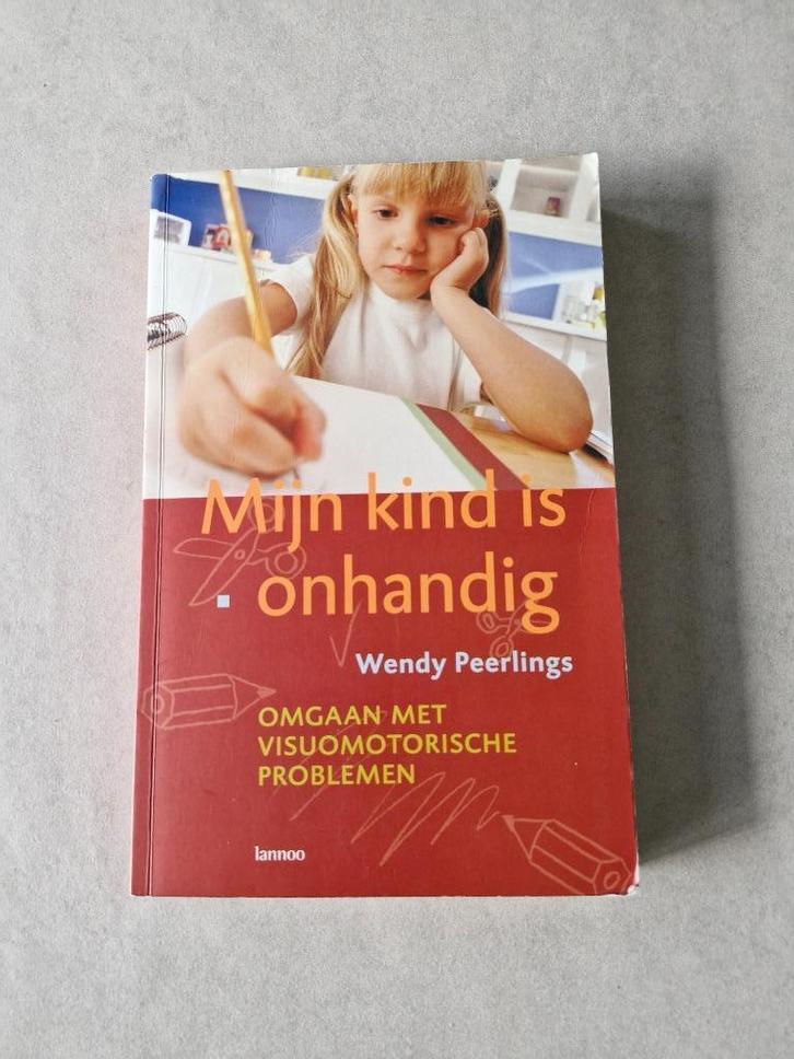 Mijn kind is onhandig - Wendy Peerlings, Boeken, Zwangerschap en Opvoeding, Gelezen, Ophalen of Verzenden