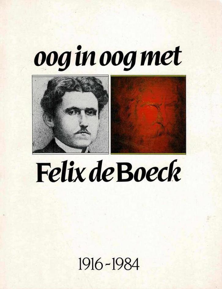 Oog in oog met Felix de Boeck. De evolutie, Boeken, Kunst en Cultuur | Beeldend, Gelezen, Ophalen of Verzenden