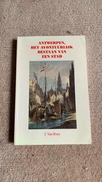 Antwerpen - Het avontuurlijk bestaan van een stad, Ophalen of Verzenden, Zo goed als nieuw, J.Van Roey