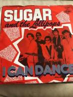 7" Sugar & The Lollipops, I can dance, Ophalen of Verzenden, 1980 tot 2000