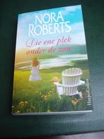 Boek: Nora Roberts: Die ene plek onder de zon, Utilisé, Enlèvement ou Envoi, Nora Roberts