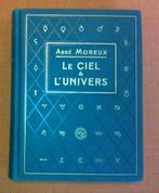 Livre de collection: LE CIEL ET L'UNIVERS par L'ABBE MOREUX, Ophalen, Abbé Théophile Moreux