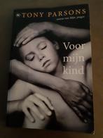 Voor mijn kind - Tony Parsons - The House of Books, Tony Parsons, Enlèvement ou Envoi, Utilisé, Europe autre