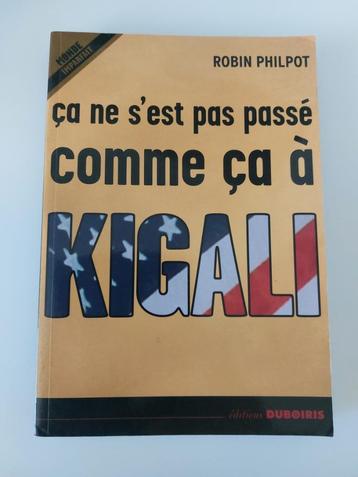 Zo is het niet gebeurd in Kigali, Robin Philpot beschikbaar voor biedingen
