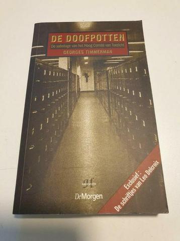 Georges Timmerman - De doofpotten. CORRUPTIE  TRUE CRIME  beschikbaar voor biedingen