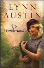 Lynn Austin - In wonderland, Ophalen of Verzenden, Zo goed als nieuw, Lynn Austin, Nederland