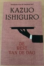 Kazuo Ishiguro - De rest van de dag - Nobelprijs literatuur, Ophalen of Verzenden, Zo goed als nieuw, Kazuo Ishiguro