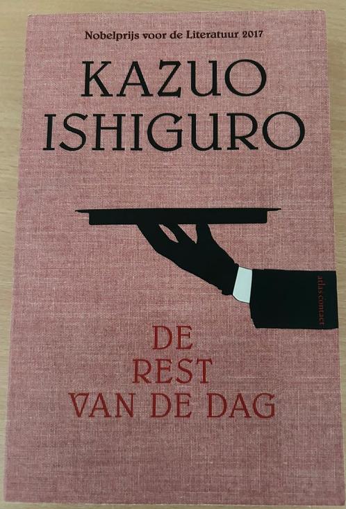 Kazuo Ishiguro - De rest van de dag - Nobelprijs literatuur, Boeken, Literatuur, Zo goed als nieuw, Ophalen of Verzenden