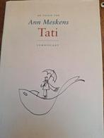 Ann Meskens - Tati, Ophalen of Verzenden, Zo goed als nieuw, Ann Meskens
