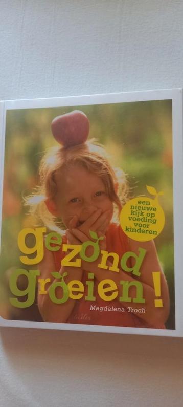 Sigrid Magadalena Troch - Gezond groeien beschikbaar voor biedingen