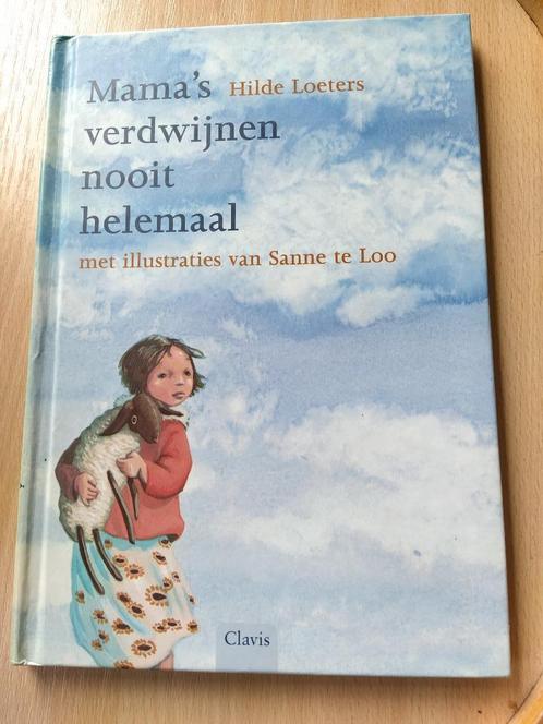 boek: mama's verdwijnen nooit helemaal; Hilde Loeters, Livres, Livres pour enfants | Jeunesse | Moins de 10 ans, Comme neuf, Fiction général