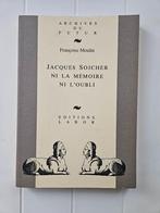Jacques Sojcher, ni la mémoire ni l'oubli, Comme neuf, Belgique, Françoise Moulin, Enlèvement ou Envoi