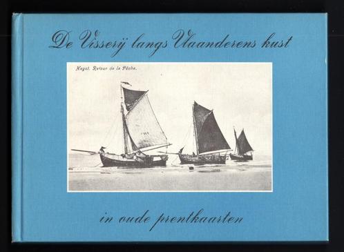 De Visserij langs de kust van Vlaanderen in het Oude Prentka, Boeken, Geschiedenis | Nationaal, Gelezen, 20e eeuw of later, Ophalen