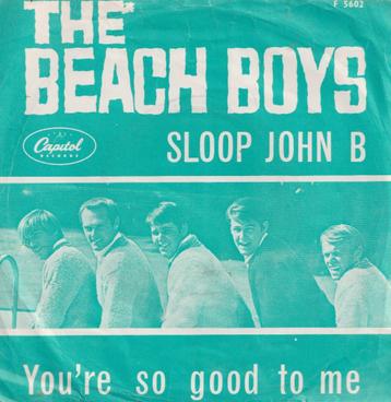 The Beach Boys - Sloop John B / You're so good to me - Singl beschikbaar voor biedingen