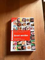 Groot worden, Ophalen, Nieuw, Diverse auteurs